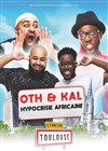 Oth & Kal dans Hypocrisie africaine - 