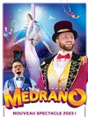 Cirque Medrano | nouveau spectacle 2023 - 