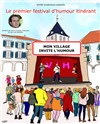 Mon village invite l'humour | Neussargues Moissac - 
