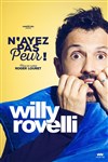 Willy Rovelli dans N'ayez pas peur | En rodage - 