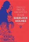 Pas de vacances pour Sherlock Holmes - 