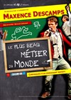 Maxence Descamps dans Le plus Beau Métier du Monde - 