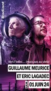 Guillaume Meurice et Eric Lagadec dans Vers l'infini... (mais pas au delà) - 