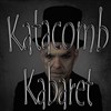 Katacomb Kabaret - 