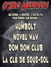 O'Silo Maximum avec Humbolt, Novel Way, Dom-Dom Club et La Clé de Sous-Sol - 