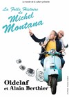 Oldelaf & Alain Berthier dans La folle histoire de Michel Montana - 