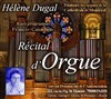 Récital d'Orgue par Hélène Dugal - 