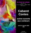 Cabaret Contes - Scène ouverte - 