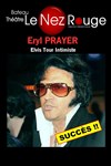 Elvis Tour Intimiste | avec Eryl Prayer - 
