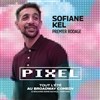 Sofiane Kel dans Pixel | en rodage - 