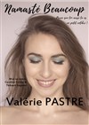 Valérie Pastre dans Namaste - 