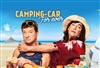 Les Chevaliers du Fiel : Camping-Car for ever - 
