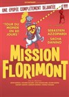 Mission Florimont - 