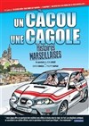 Cacou, Cagole, histoires marseillaises - 