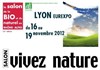 Salon bio de Lyon : Vivez Nature | 13 ème édition - 