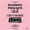 Diligence Podcast Club : Thème Le Vivant - 