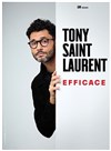 Tony Saint Laurent dans Efficace - 