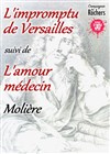 L'impromptu de Versailles et l'Amour médecin - 