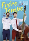 Fréro Tempo dans 50% musique, 50% magie - 