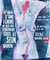 Cécile Souchois-Bazin dans Le coeur d'une femme ne bat pas seulement sous le sein gauche - 