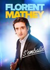 Florent Mathey s'emballe - 