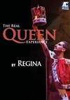 The Real Queen Experience by Regina - 