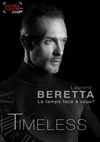 Laurent Beretta dans Timeless - 