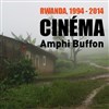 Rwanda, 1994 - 2014 : colloque. cinéma. théâtre - 