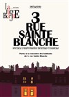 3 Rue Sainte Blanche - 