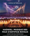 Haendel : Musique des feux d'artifices royaux | Nuits de l'Orangerie 2017 - 