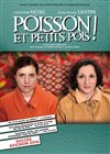 Poisson et Petits Pois - 