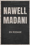 Nawell Madani | nouveau spectacle en rodage - 