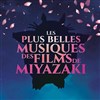 Les Plus Belles Musiques des Films de Miyazaki | Paris - 