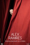Alex Ramires | Nouveau spectacle - 