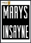 Mary's Insayne - 