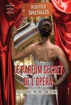 Les Visites-Spectacles : Le Parfum Secret de l'Opéra - 