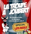La Troupe à Joubert - Loto Rigolo - 