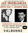 Edith Piaf et Jacques Brel : Les Inoubliables - 