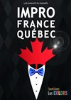 Impro France / Québec spécial St Valentin - 