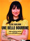 Elise Giuliani dans Une belle bourrine - 