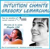 Intuition chante Grégory Lemarchal - 