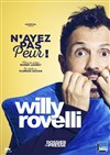 Willy Rovelli dans N'ayez pas peur ! - 