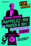 Raphaël Mezrahi dans Rappelez-moi mardi à 16h ! | FUP 7ème édition - 