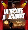 La Troupe à Joubert | Spécial Halloween - 