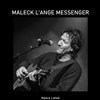 Maleck l'ange messenger - 