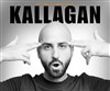 Kallagan dans Une très belle surprise - 