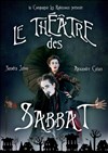 Le Théâtre des Sabbat - 