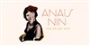 Anaïs Nin - Une de ses vies - 