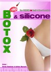 Botox et Silicone - 