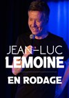 Jean-Luc Lemoine | En rodage - 